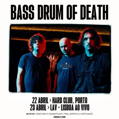 Cartaz: Bass Drum of Death em Portugal